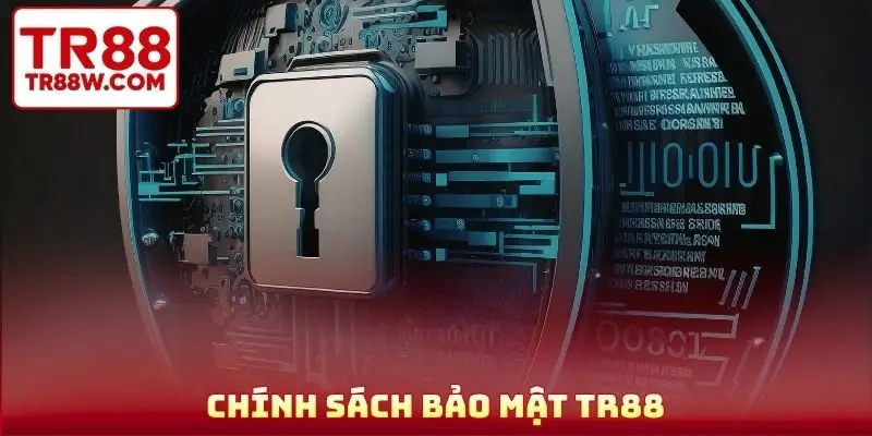 Chính sách bảo mật TR88