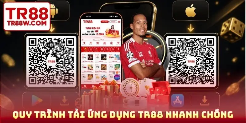 Quy trình tải ứng dụng TR88 nhanh chóng